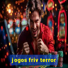 jogos friv terror